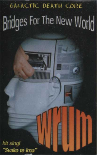 Wrum: Bridges for the New World (MC)