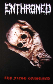 Enthroned: Thy Flesh Consumed (MC)