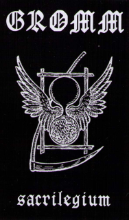 Gromm: Sacrilegium (MC)