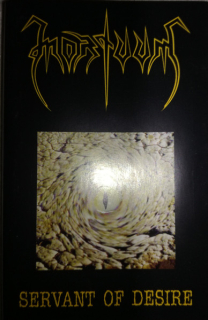 Mortuum: Servant Of Desire (MC)