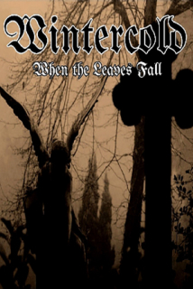 Wintercold: When the Leaves Fall (MC)