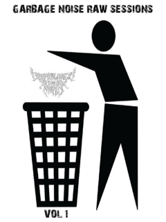 Disfigured Human Mind: Garbage Noise Raw Sessions Vol.I (MC)