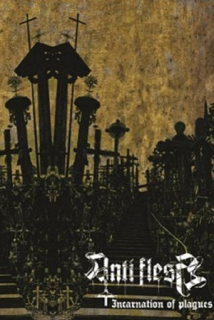 Anti-Flesh: Incarnation Of Plagues (MC)
