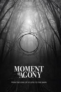 Moment Of Agony: From The Edge To Eclipse To The Dawn (MC)