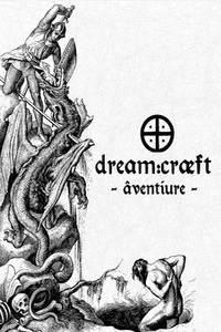 Dream:craeft: Âventiure (MC)