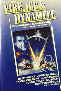 Willy Bogner's Fire, Ice & Dynamite: The Original Soundtrack (MC)