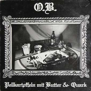 O.B.: Pellkartoffeln mit Butter& Quark (LP)