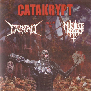 Catafalc / Nihilistikrypt: Catakrypt (Vinyl EP)
