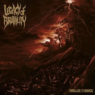 Legacy Of Brutality: Travellers To Nowhere (LP)