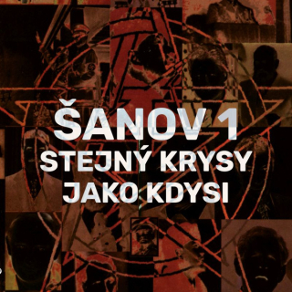 Šanov 1: Stejný krysy jako kdysi (LP)