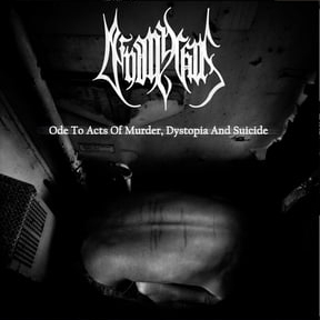 Deinonychus: Ode To Acts Of Murder, Dystopia And Suicide (LP)