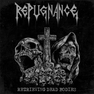 Repugnance: Retrieving Dead Bodies (LP)