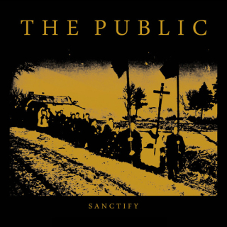Public, The: Sanctify (LP)