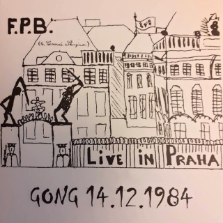 F.P.B.: Live In Praha, Gong 14.12.1984 (LP)
