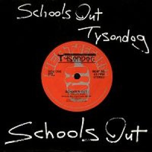 Tysondog: Schools Out (Vinyl EP)