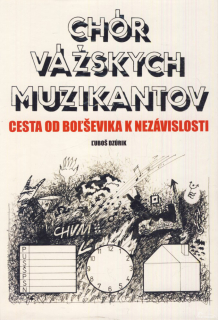Chór vážskych muzikantov (kniha) + CD Tunel