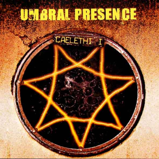 Umbral Presence: Caelethi I (CD)