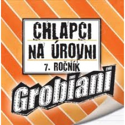 Grobiáni: Chlapci na úrovni 7. ročník + Viac od.ebané ako odrepované (CD)