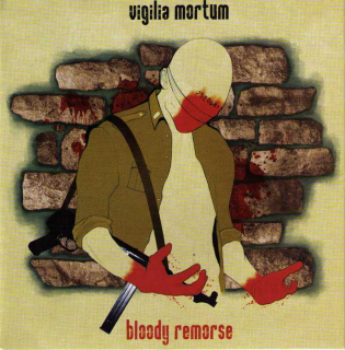Vigilia Mortum: Bloody Remorse (CD)