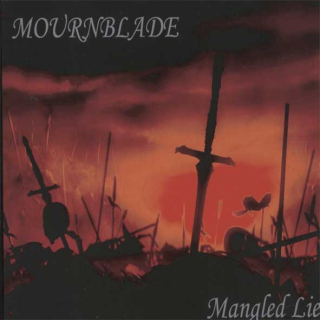 Mournblade: Mangled Lies (CD)