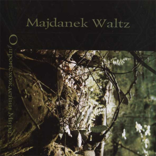 MAJDANEK WALTZ: o oproschozdeni mira