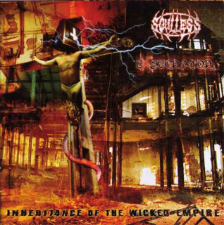 SOULLESS / EXSECRATOR: inheritance of the wicked epire - split