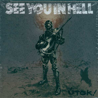 See You In Hell: Útok! (Digipack CD)