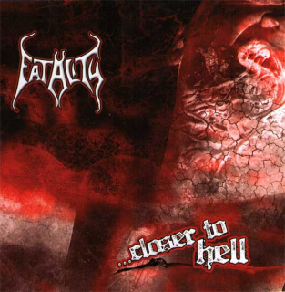 Fatality: Closer To Hell (CD)