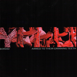Sordid: Armed To Their Grinning Teeth (CD)