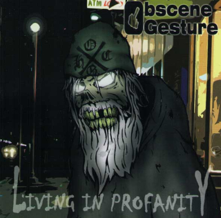 OBSCENE GESTURE: living in profanity