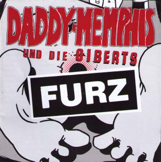 Daddy★Memphis & Die Oiberts: Furz (CD)