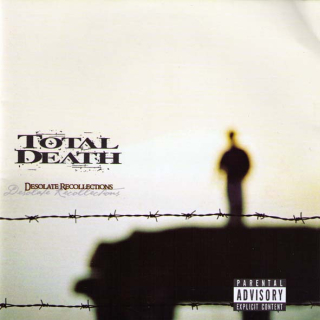 TOTAL DEATH: desolate recollections