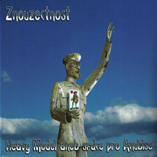 Znouzectnost (ZNC): Heavy Model aneb srdce pro Anubise (Digipack CD)