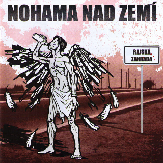 Nohama nad zemí: Rajská záhrada (CD)