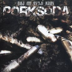 Porksoda: Dej mi svojí krev (CD)