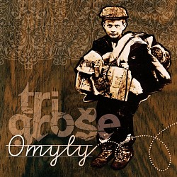 Tri groše: Omyly (CD)