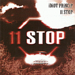 Idiot Princip: 11 Stop (CD)