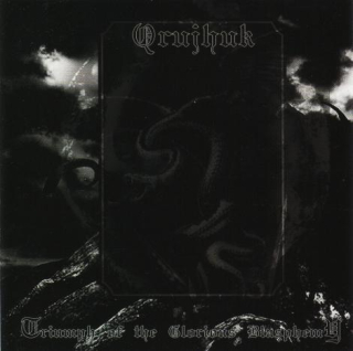 Qrujhuk: Triumph Of The Glorious Blasphemy (CD)