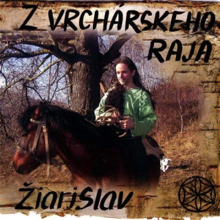 Žiarislav a bytosti: Z vrchárskeho raja (CD)