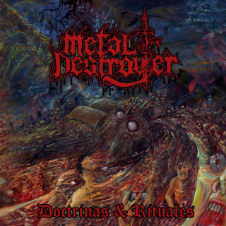 Metal Destroyer: Doctrinas & Rituales (Digipack CD)