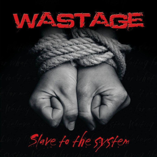 Wastage: Slave To The System (CD)
