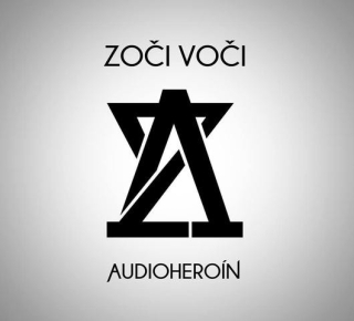 Zoči voči: Audioheroín (Digipack CD)