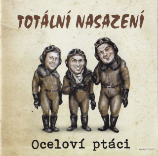 Totální nasazení: Oceloví ptáci (CD)