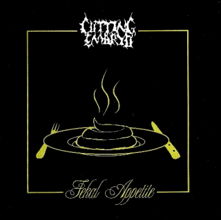 Cutting Embryo: Fekal Appetite (CD)