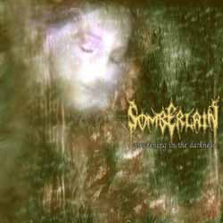 Somberlain: Awakening In The Darkness (CD)