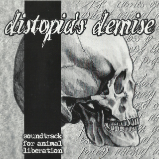 Distopia's Demise: Soundtrack For Animal Liberation (CD)
