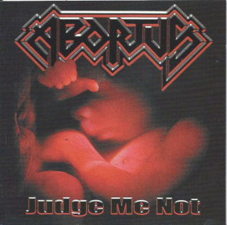 Abortus: Judge Me Not (CD)