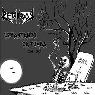 Retaliador: Levantando Da Tumba 2004 - 2012 (CD)