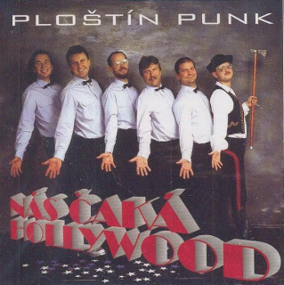 Ploštín punk: Nás čaká Hollywood (CD)