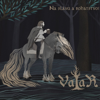 Valar: Na slávu a bohatstvo! (Digipack CD)
